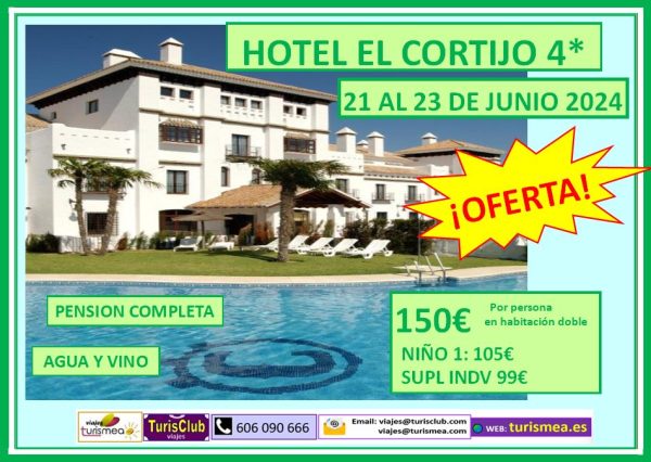 HOTEL EL CORTIJO – 21 AL 23 DE JUNIO 2024