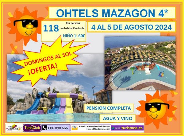 OHTELS MAZAGÓN – 4 AL 5 DE AGOSTO 2024