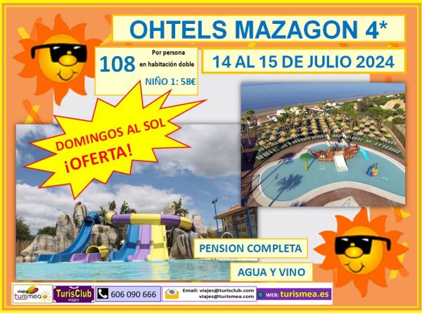 OHTELS MAZAGÓN – 14 AL 15 DE JULIO 2024