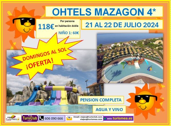 OHTELS MAZAGÓN – 21 AL 22 DE JULIO 2024