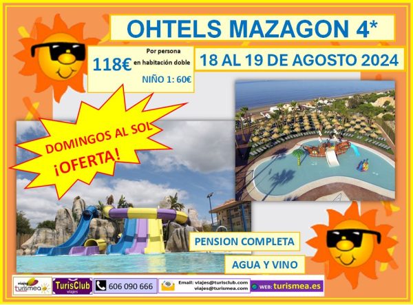 OHTELS MAZAGÓN – 18 AL 19 DE AGOSTO 2024