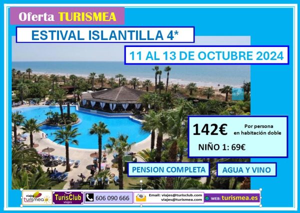 ESTIVAL ISLANTILLA 4* – 11 AL 13 DE OCTUBRE 2024